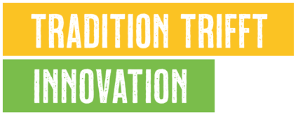 Tradition trifft Innovation